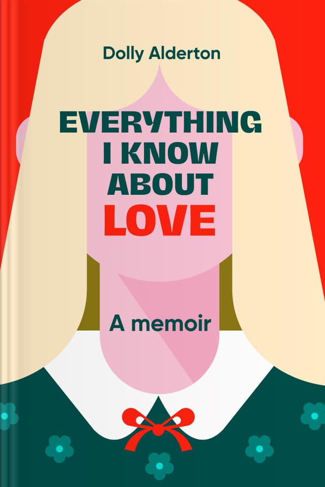 Everything I Know About Love