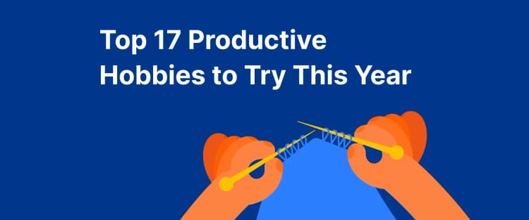 Productive Hobbies to Try This Year