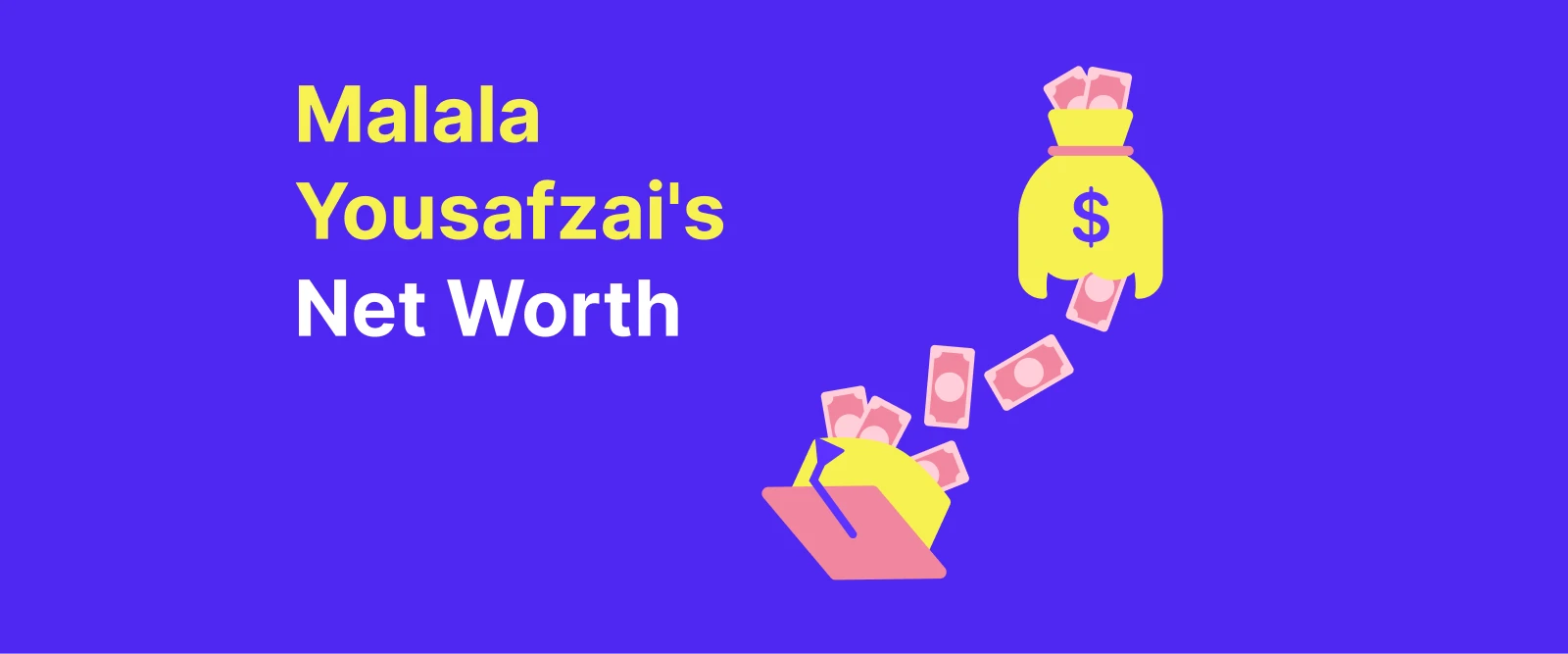 Malala Yousafzai net worth