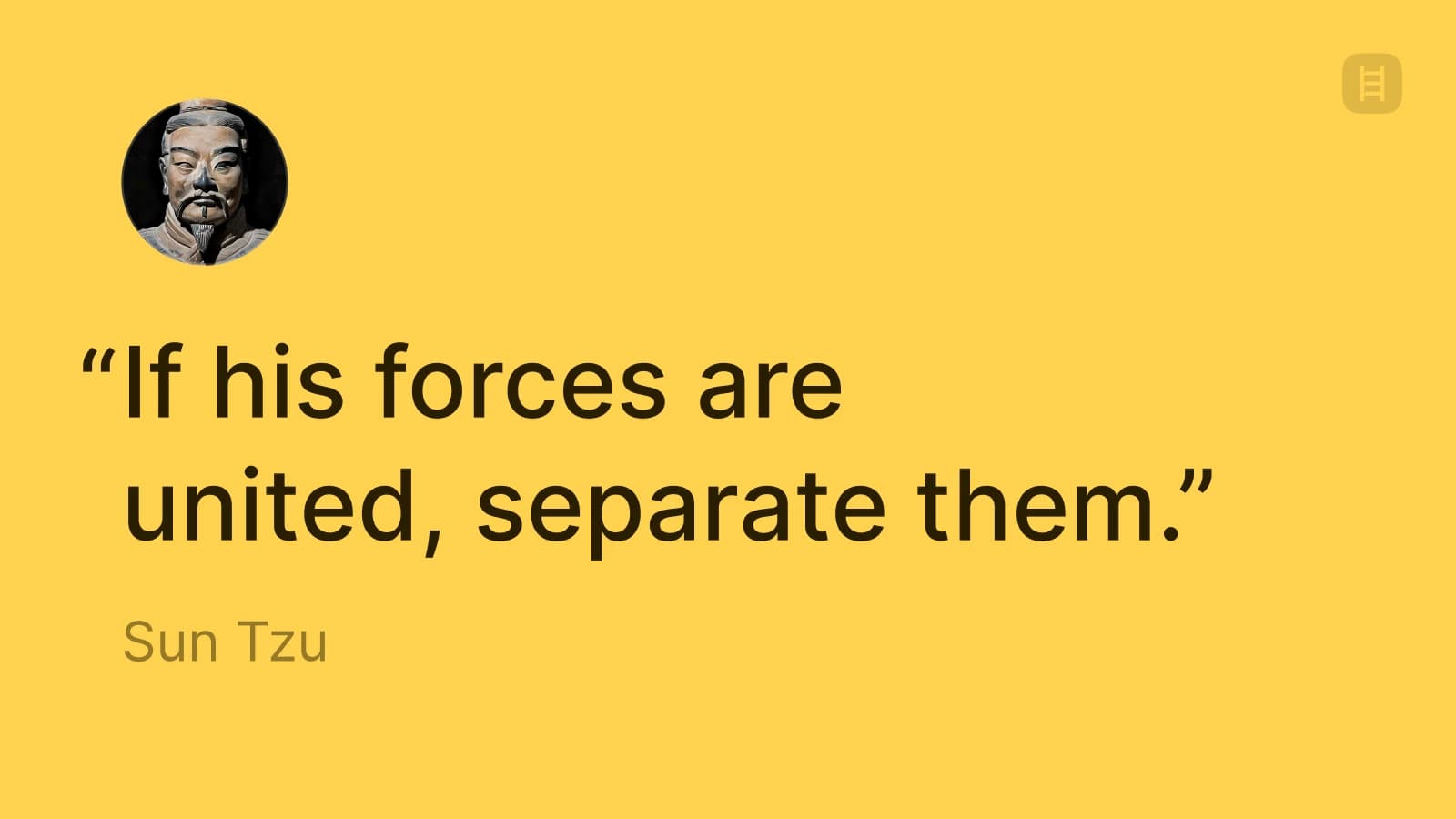 Sun Tzu forces are united quote
