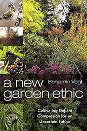 A New Garden Ethic