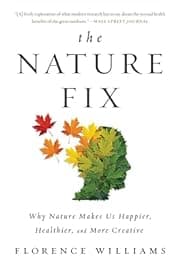 The Nature Fix’ by Florence Williams