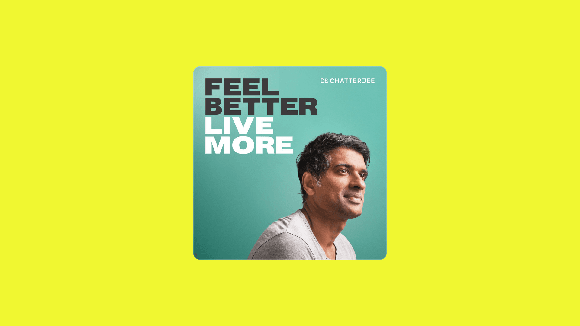 Feel Better Live More Podcast