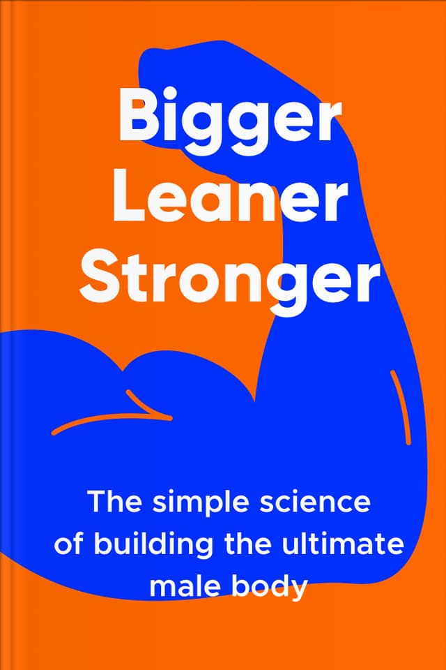 Bigger Leaner Stronger