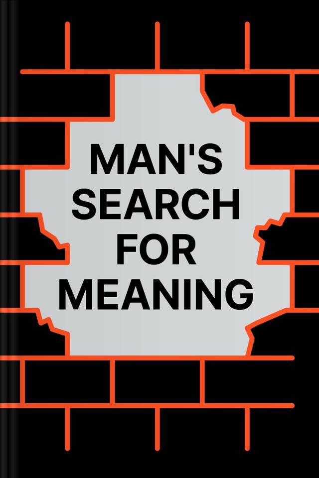 Man’s Search for Meaning