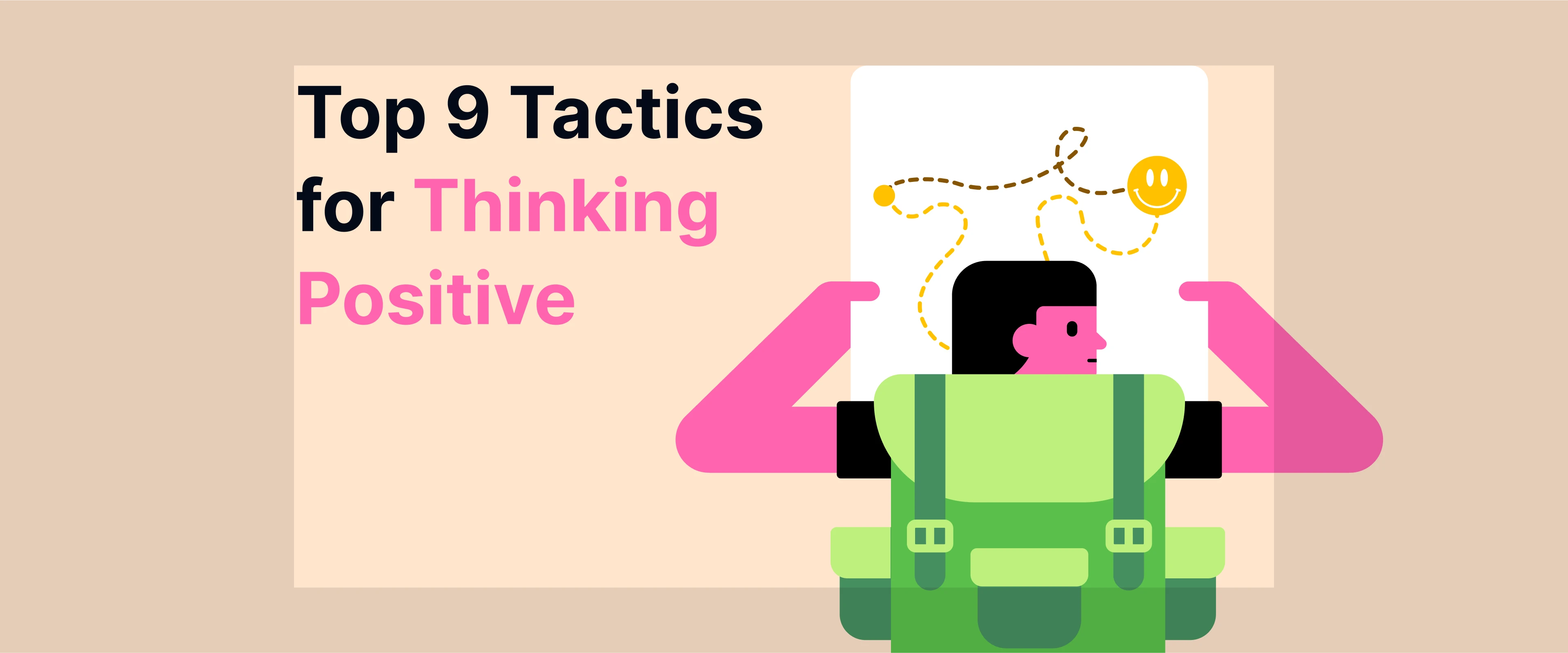 Top 9 tactics for thinking positive