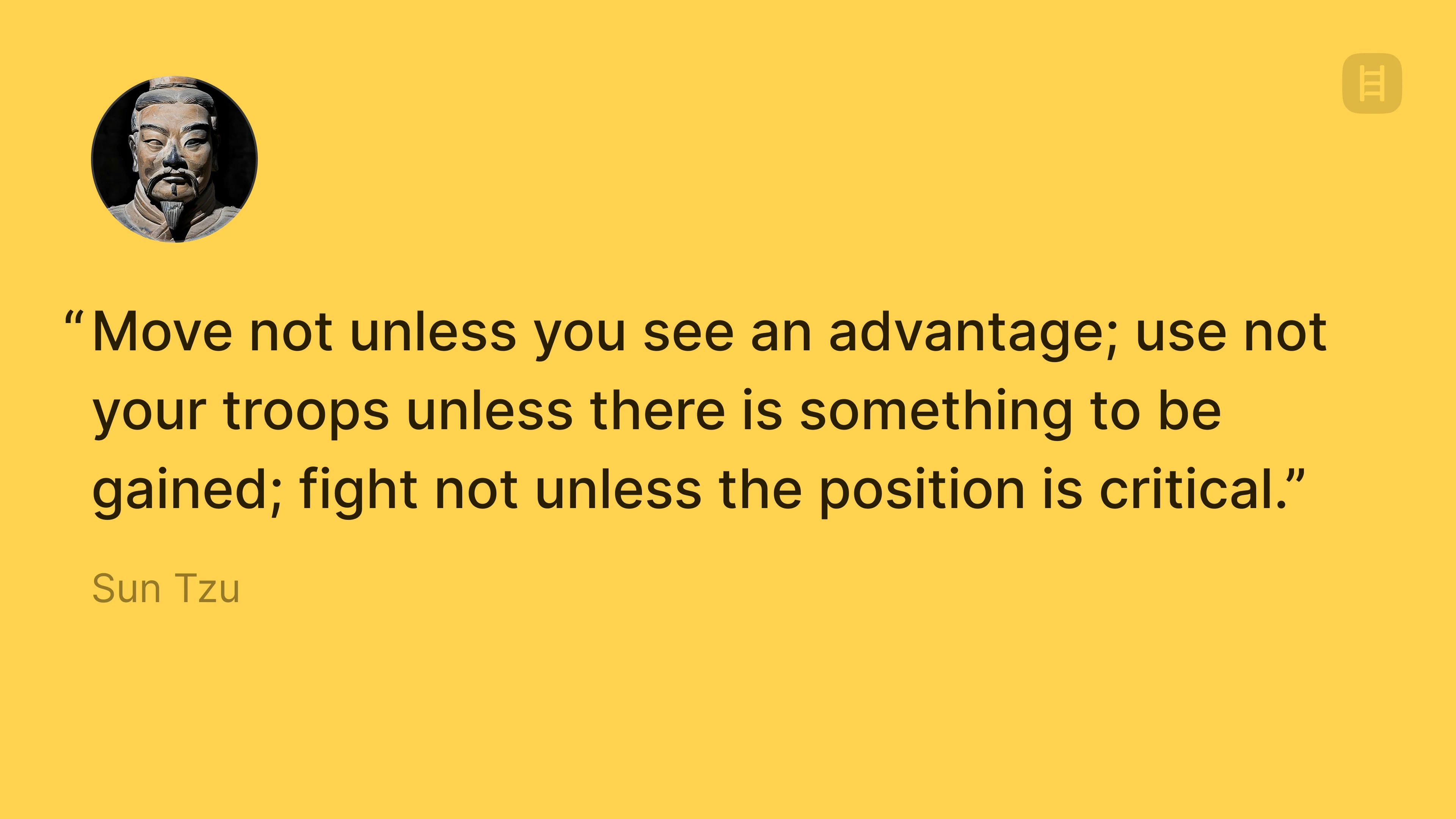 Sun Tzu see your advantage quote