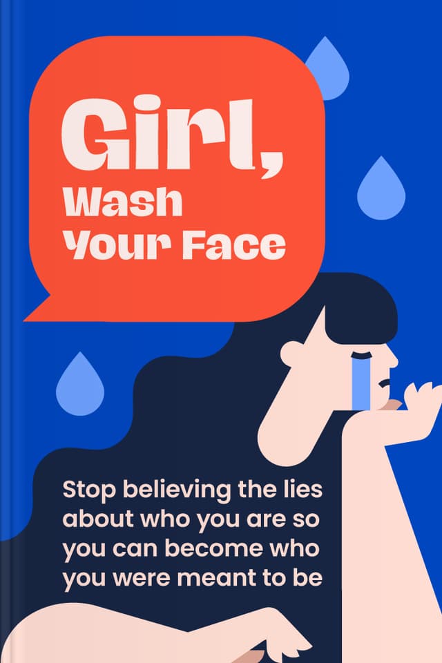 Girl, Wash Your Face