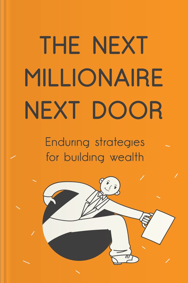 The Next Millionaire Next Door