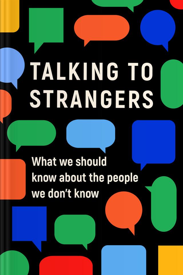 Talking to Strangers