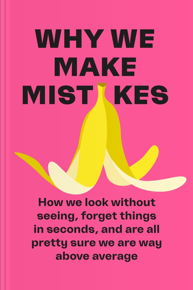 Why We Make Mistakes