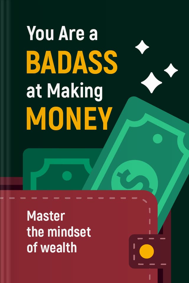 You Are a Badass at Making Money