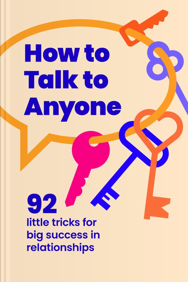 How to Talk to Anyone