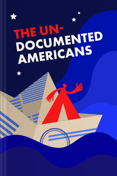 The Undocumented Americans