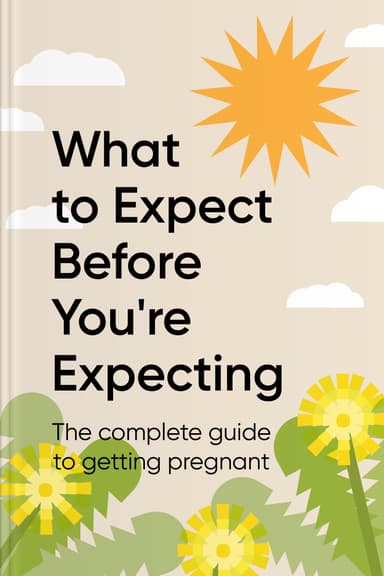 What to Expect Before You’re Expecting