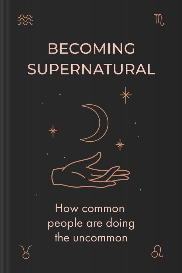 Becoming Supernatural