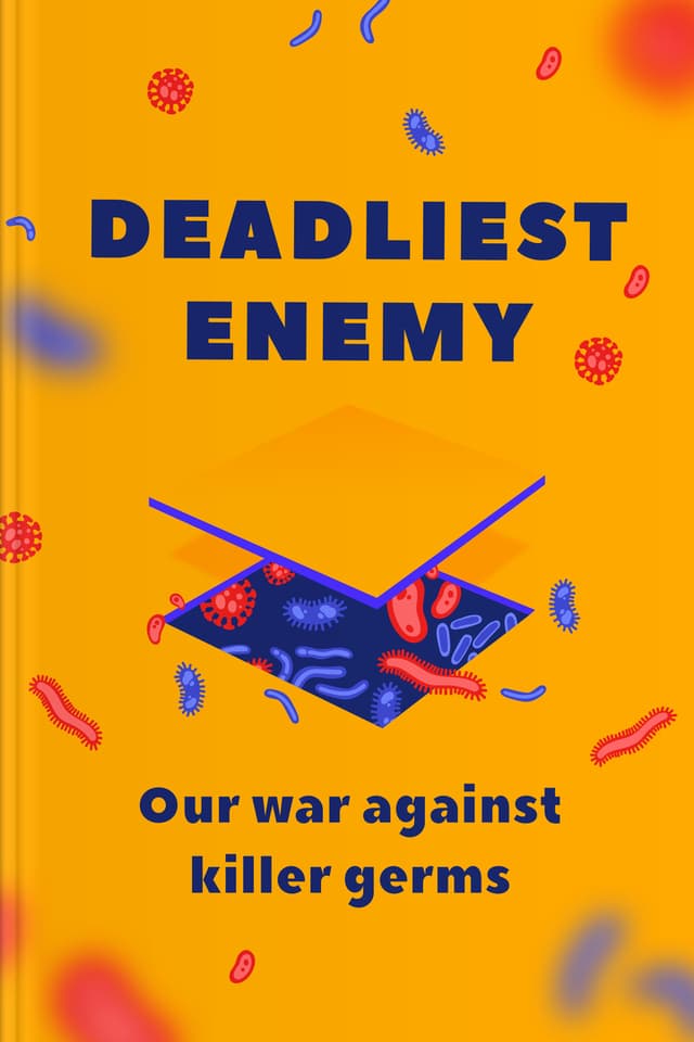 Deadliest Enemy