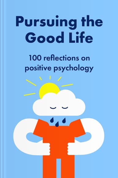 Pursuing the Good Life